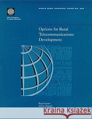 OPTIONS FOR RURAL TELECOMMUNICATIONS DEVELOPMENT  9780821339480 WORLD BANK PUBLICATIONS
