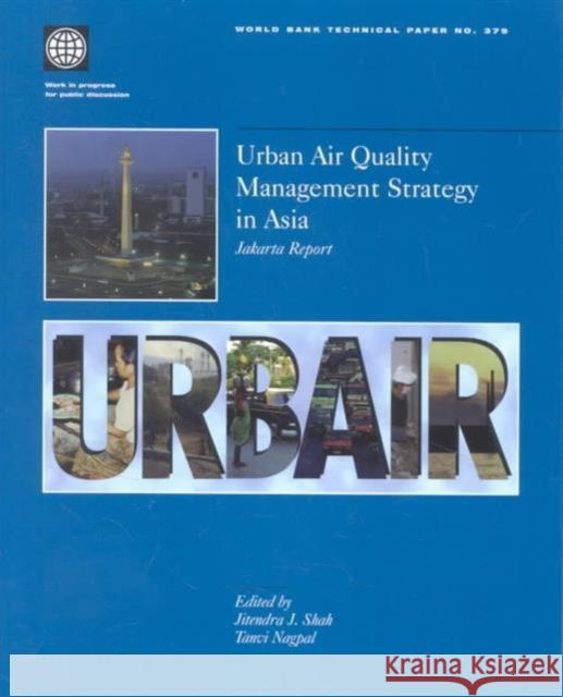 Urban Air Quality Management Strategy in Asia  Jakarta Report  9780821340356 World Bank Publications