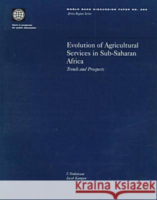 Evolution of Agricultural Services in Sub-Saharan Africa: Trends and Prospects  9780821342596 WORLD BANK PUBLICATIONS