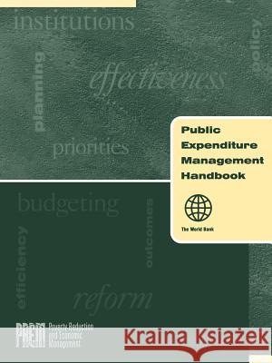 Public Expenditure Management Handbook Inc Worl Cheryl Williamson Gray 9780821342978 World Bank Publications