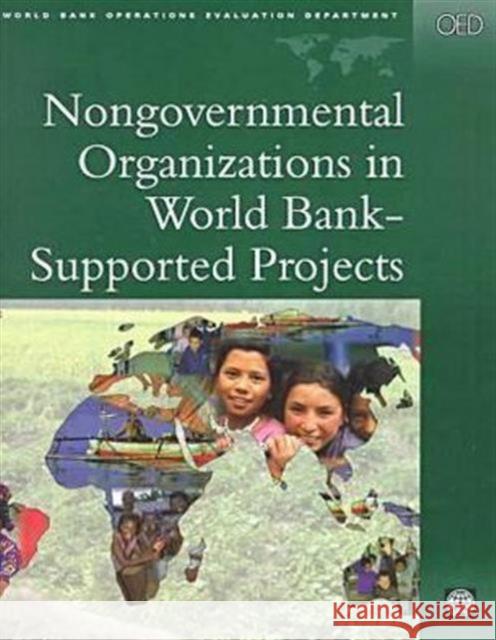 Nongovernmental Organizations in World Bank-supported Projects : A Review  9780821344569 WORLD BANK PUBLICATIONS