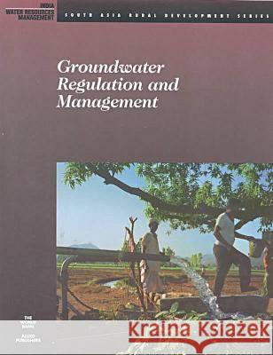 Groundwater Regulation and Management  9780821344613 WORLD BANK PUBLICATIONS