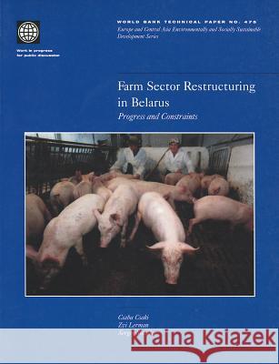 Farm Sector Restructuring in Belarus : Progress and Constraints  9780821347928 WORLD BANK PUBLICATIONS