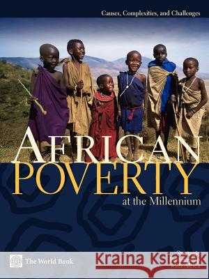 African Poverty at the Millennium: Causes, Complexities, and Challenges Killick, Tony 9780821348673 World Bank Publications