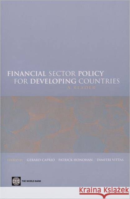 Financial Sector Policy for Developing Countries: A Reader Caprio, Gerard 9780821351765 World Bank Publications