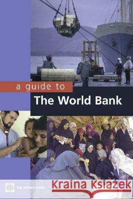 A Guide to the World Bank World Bank 9780821353448 World Bank Publications