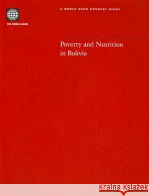 Poverty and Nutrition in Bolivia  9780821353783 WORLD BANK PUBLICATIONS