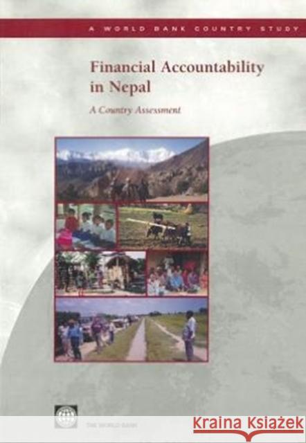 Financial Accountability in Nepal : A Country Assessment World Bank   9780821354414 World Bank Publications