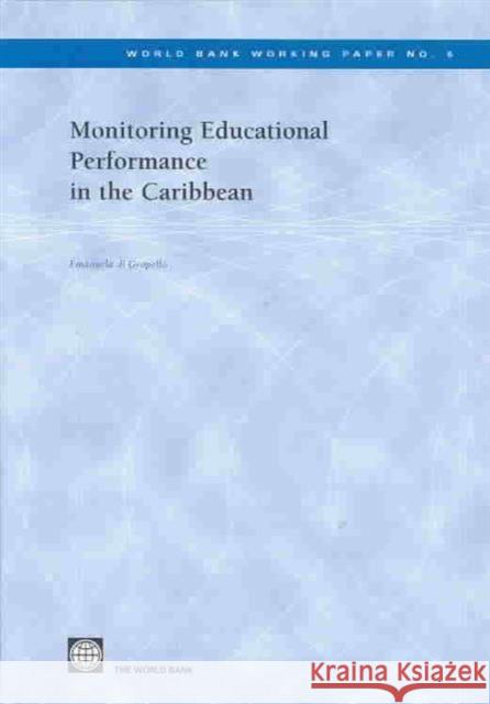 Monitoring Educational Performance in the Caribbean Emanuela D 9780821355169 World Bank Publications