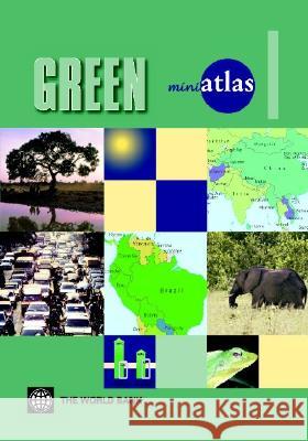 Green miniAtlas Myriad Editions Limited                  World Bank 9780821358702 World Bank Publications