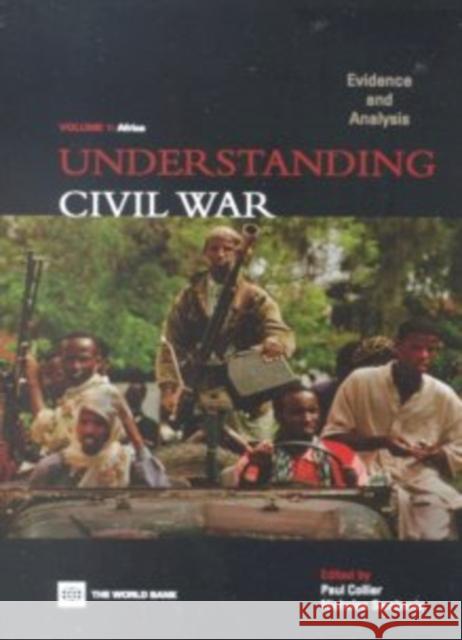 Understanding Civil War (Volume 1: Africa): Evidence and Analysis Collier, Paul 9780821360477 0
