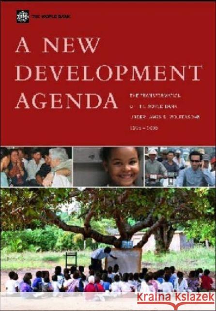 Balancing the Development Agenda: The Transformation of the World Bank Under James Wolfensohn, 1995-2005 World Bank 9780821361733 World Bank Publications