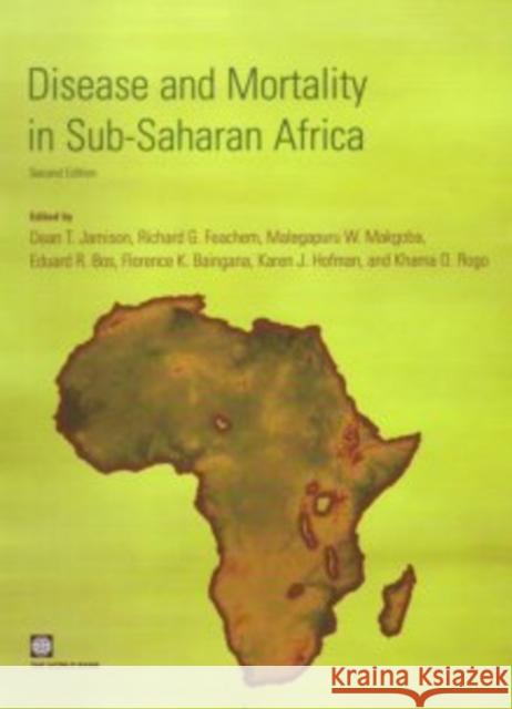 Disease and Mortality in Sub-Saharan Africa Dean T. Jamison Eduard R. Bos Richard G. Feachem 9780821363973