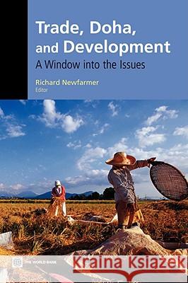 Trade, Doha, and Development: A Window Into the Issues Newfarmer, Richard 9780821364376 World Bank Publications