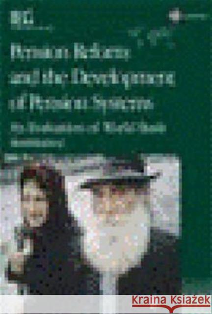 Pension Reform and the Development of Pension Systems: An Evaluation of World Bank Assistance Andrews, Emily S. 9780821365519 World Bank Publications