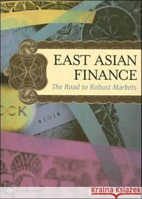 east asian finance: the road to robust markets  Ghosh, Swati R. 9780821367438