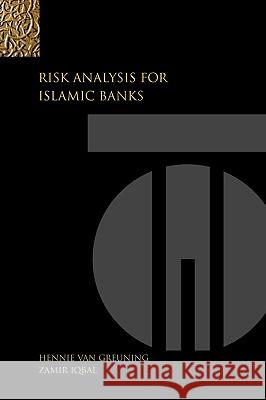 Risk Analysis for Islamic Banks Zamil Iqbal Hennie Van Greuning                      Zamir Iqbal 9780821371411 World Bank Publications
