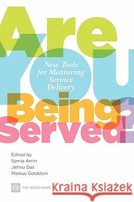 Are You Being Served?: New Tools for Measuring Service Delivery Amin, Samia 9780821371855 World Bank Publications
