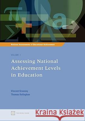 Assessing National Achievement Levels in Education Greaney, Vincent 9780821372586 World Bank Publications