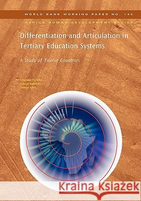 Differentiation and Articulation in Tertiary Education Systems: A Study of Twelve Countries Ng'ethe, Njuguna 9780821375464
