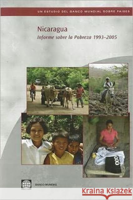 Nicaragua : Informe sobre la Pobreza 1993-2005 The World Bank 9780821377086 World Bank Publications