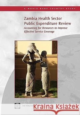 Zambia Health Sector Public Expenditure Review Picazo, Oscar 9780821378045 World Bank Publications