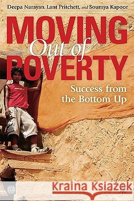 MOVING OUT OF POVERTY, VOL 2 Deepa Narayan Lant Pritchett Soumya Kapoor 9780821378366 World Bank Publications