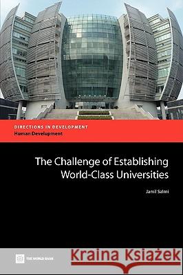 The Challenge of Establishing World Class Universities Jamil Salmi 9780821378656