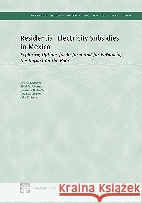 Residential Electricity Subsidies in Mexico: Exploring Options for Reform and for Enhancing the Impact on the Poor Komives, Kristin 9780821378847 World Bank Publications
