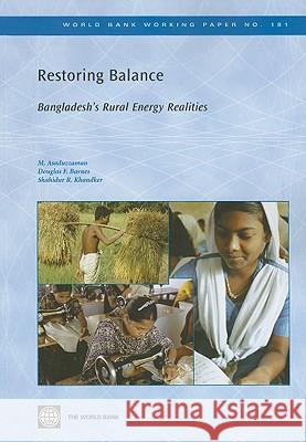 Restoring Balance: Bangladesh's Rural Energy Realities Asaduzzaman, M. 9780821378977 World Bank Publications