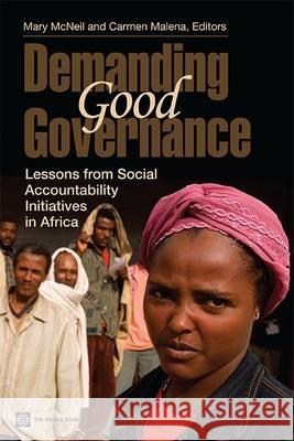 Demanding Good Governance: Lessons from Social Accountability Initiatives in Africa McNeil, Mary 9780821383803 World Bank Publications