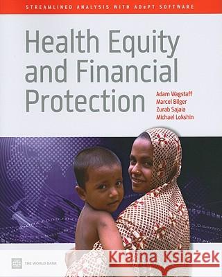 Health Equity and Financial Protection: Streamlined Analysis with Adept Software Wagstaff, Adam 9780821384596