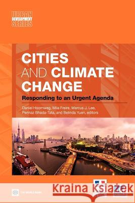 Cities and Climate Change: Responding to an Urgent Agenda Hoornweg, Daniel 9780821384930