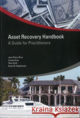 Asset Recovery Handbook: A Guide for Practitioners Brun, Jean-Pierre 9780821386347 World Bank Publications