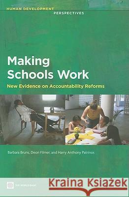 Making Schools Work: New Evidence on Accountability Reforms Bruns, Barbara 9780821386798 World Bank Publications