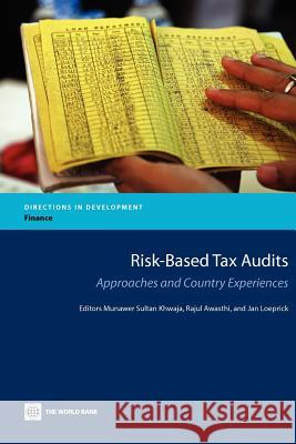 Risk-Based Tax Audits: Approaches and Country Experiences Khwaja, Munawer Sultan 9780821387542 World Bank Publications