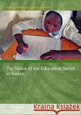 The Status of the Education Sector in Sudan The World Bank 9780821388570 World Bank Publications
