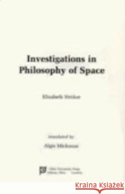 Investigations In Philosophy Of Space: Continental Thought Series V. 11 Stroker, Elisabeth 9780821408261