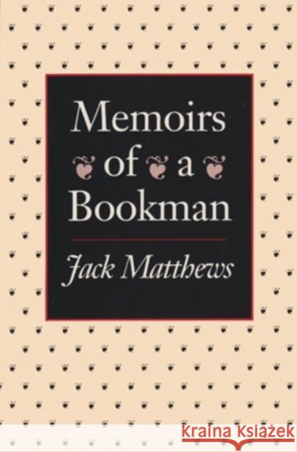 Memoirs of Bookman Matthews, Jack 9780821409374 Ohio University Press