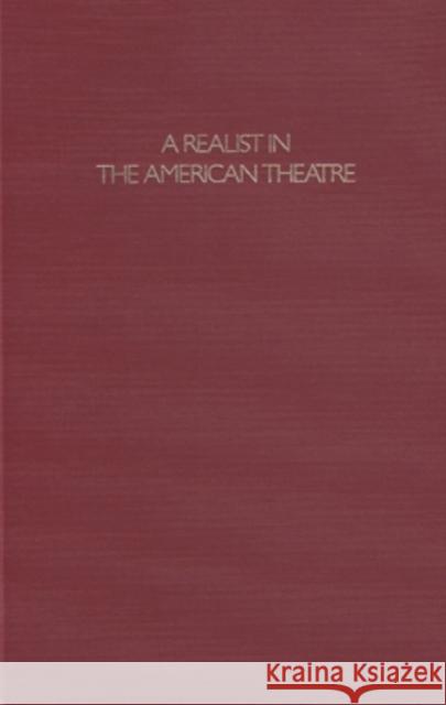 A Realist in the American Theatre: Selected Drama Criticism of William Dean Howells Howells, William Dean 9780821410363 Ohio University Press