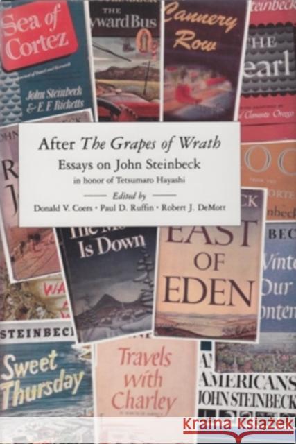 After the Grapes of Wrath: Essays on John Steinbeck in Honor of Tetsumaro Hayashi Ruffin, Paul D. 9780821411025 Ohio University Press