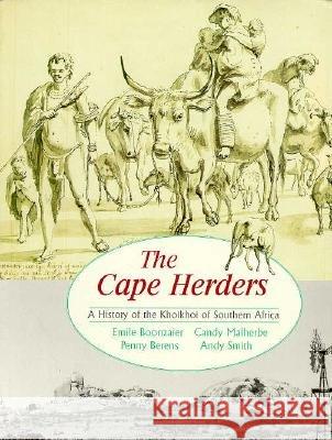 Cape Herders: History of Khoikhoi of Southern Africa Emile Boonzaier Penny Berens Andy Smith 9780821411742