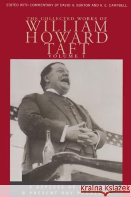 The Collected Works of William Howard Taft Taft, William Howard 9780821413609 Ohio University Press