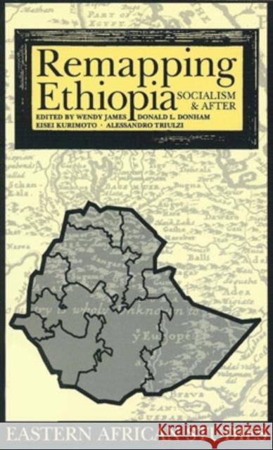 Remapping Ethiopia: Socialism & After  James 9780821414484 0