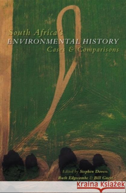 South Africa's Environmental History: Cases and Comparisons Dovers, Stephen 9780821414989
