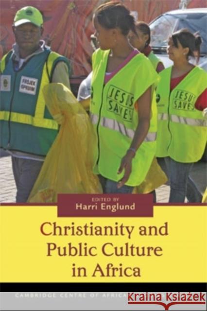 Christianity and Public Culture in Africa Harri Englund 9780821419458 0