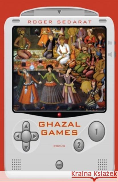 Ghazal Games Sedarat, Roger 9780821419502 Ohio University Press