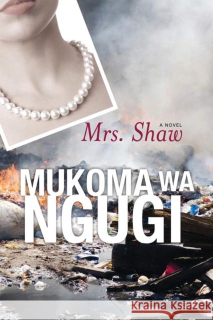 Mrs. Shaw Mukoma W 9780821421437 Ohio University Press