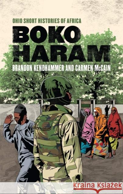 Boko Haram Brandon Kendhammer Carmen McCain 9780821423516