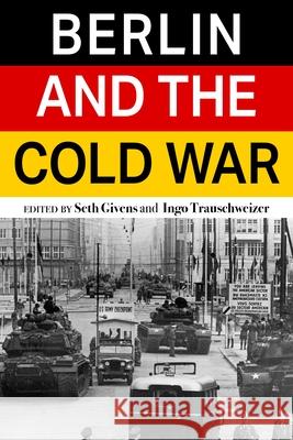 Berlin and the Cold War  9780821425343 Ohio University Press